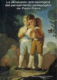 La dimensión antropológica del pensamiento pedagógico de Paulo Freire / Claudio Roberto Perdomo | Biblioteca Virtual Miguel de Cervantes