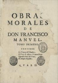 Obras morales de Don Francisco Manuel a la Serenissima Reyna Catalina Reyna de la Gran Bretaña. Tomo 1 | Biblioteca Virtual Miguel de Cervantes