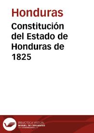 Constitución del Estado de Honduras de 1825 | Biblioteca Virtual Miguel de Cervantes