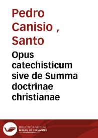 Opus catechisticum sive de Summa doctrinae christianae | Biblioteca Virtual Miguel de Cervantes