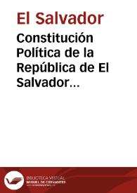 Más información sobre Constitución Política de la República de El Salvador de 1871