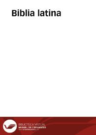 Biblia latina | Biblioteca Virtual Miguel de Cervantes
