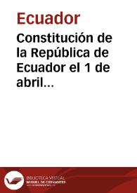 Constitución de la República de Ecuador el 1 de abril 1843 | Biblioteca Virtual Miguel de Cervantes