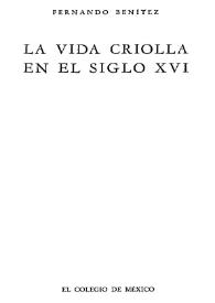 La vida criolla en el siglo XVI / Fernando Benítez; viñetas e ilustraciones de Elvira Gascón | Biblioteca Virtual Miguel de Cervantes