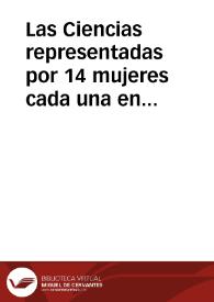 Las Ciencias representadas por 14 mujeres cada una en una celda. Teología, Derecho Canónico, Derecho Civil, Filosofía, Medicina, Retórica, Poesía, Historia, Gramática, Dialéctica, Aritmética, Geometría, Música, Astronomía | Biblioteca Virtual Miguel de Cervantes