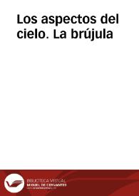 Los aspectos del cielo. La brújula | Biblioteca Virtual Miguel de Cervantes