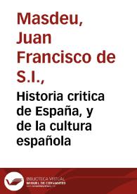 Historia critica de España, y de la cultura española / compuesta en italiano y en español por D. Juan Francisco de Masdeu... ; tomo VII, España romana, libro segundo, España romana baxo el Imperio | Biblioteca Virtual Miguel de Cervantes