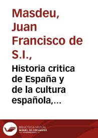 Historia critica de España y de la cultura española, en todo genero / escrita en italiano por D. Juan Francisco Masdeu... ; traducida al idioma español por N... N... ; tomo IV, España romana, parte primera, España romana baxo de la republica | Biblioteca Virtual Miguel de Cervantes