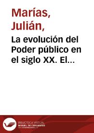 La evolución del Poder público en el siglo XX. El particularismo y los virus sociales que prenden / Julián Marías | Biblioteca Virtual Miguel de Cervantes
