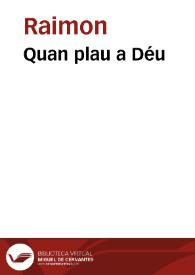 Quan plau a Déu / Raimon | Biblioteca Virtual Miguel de Cervantes