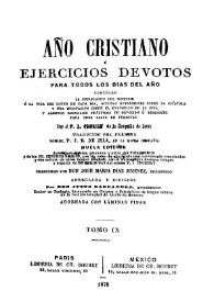 Año cristiano, o ejercicios devotos para todos los días del año. Tomo 9 / por el P.J. Croisset ; traducida del francés por el P.J.F. de Isla | Biblioteca Virtual Miguel de Cervantes