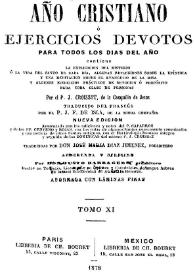 Año cristiano, o ejercicios devotos para todos los días del año. Tomo 11 / por el P.J. Croisset ; traducida del francés por el P.J.F. de Isla | Biblioteca Virtual Miguel de Cervantes