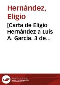 [Carta de Eligio Hernández a Luis A. García. 3 de abril de 1911] | Biblioteca Virtual Miguel de Cervantes