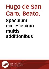 Speculum ecclesie cum multis additionibus | Biblioteca Virtual Miguel de Cervantes