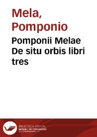 Pomponii Melae De situ orbis libri tres / And. Schottus antuerpianus recensuit et spicilegio illustrauit ; additae Hermolai Barbari veneti & Fredenandi Nonij pintiani Castigationes  | Biblioteca Virtual Miguel de Cervantes