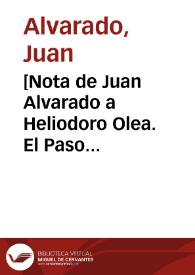 [Nota de Juan Alvarado a Heliodoro Olea. El Paso (E.U.A.), 23 de abril de 1911] | Biblioteca Virtual Miguel de Cervantes