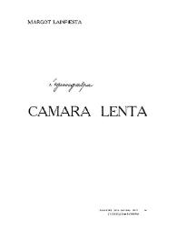 Cámara lenta / Margot Lainfiesta | Biblioteca Virtual Miguel de Cervantes