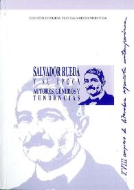 Salvador Rueda y su época. Autores, géneros y tendencias : actas del XVIII Congreso de Literatura Española Contemporánea, Universidad de Málaga, 26, 27, 28, 29 y 30 de noviembre de 2007 / edición dirigida por Salvador Montesa | Biblioteca Virtual Miguel de Cervantes