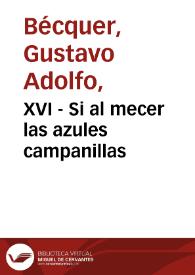 XVI - Si al mecer las azules campanillas | Biblioteca Virtual Miguel de Cervantes