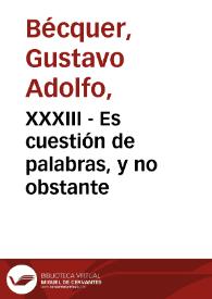 XXXIII - Es cuestión de palabras, y no obstante | Biblioteca Virtual Miguel de Cervantes