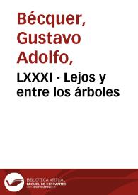 LXXXI - Lejos y entre los árboles | Biblioteca Virtual Miguel de Cervantes