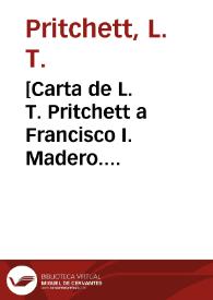 [Carta de L. T. Pritchett a Francisco I. Madero. Birmingham (E.U.A.), 12 de mayo de 1911] | Biblioteca Virtual Miguel de Cervantes