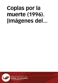 Coplas por la muerte (1996). [Imágenes del espectáculo] / a partir de textos del Arcipreste de Hita, Jorge Manrique y la Danza de la Muerte ; versión Fernando Urdiales | Biblioteca Virtual Miguel de Cervantes
