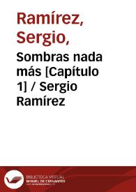 Sombras nada más [Capítulo 1] / Sergio Ramírez | Biblioteca Virtual Miguel de Cervantes