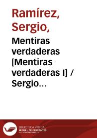 Mentiras verdaderas [Mentiras verdaderas I] / Sergio Ramírez | Biblioteca Virtual Miguel de Cervantes
