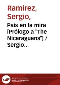 País en la mira [Prólogo a "The Nicaraguans"] / Sergio Ramírez | Biblioteca Virtual Miguel de Cervantes