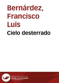Cielo desterrado / Francisco Luis Bernárdez | Biblioteca Virtual Miguel de Cervantes
