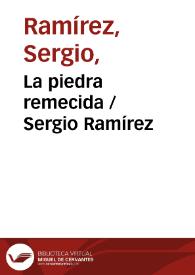 La piedra remecida / Sergio Ramírez | Biblioteca Virtual Miguel de Cervantes