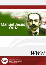 Manuel Jesús Ortiz  / dirección Berta López Morales | Biblioteca Virtual Miguel de Cervantes