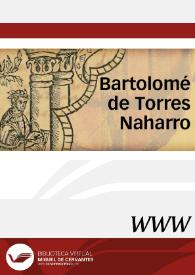 Bartolomé de Torres Naharro / edición y notas Julio Vélez-Sainz