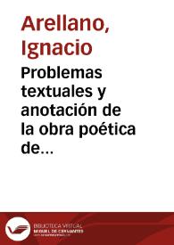 Problemas textuales y anotación de la obra poética de Juan del Valle y Caviedes / Ignacio Arellano | Biblioteca Virtual Miguel de Cervantes