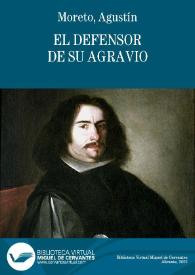 El defensor de su agravio / Agustín Moreto; colección hecha e ilustrada por D. Luis Fernández-Guerra y Orbe | Biblioteca Virtual Miguel de Cervantes