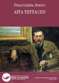Aita Tettauen / B. Pérez Galdós | Biblioteca Virtual Miguel de Cervantes
