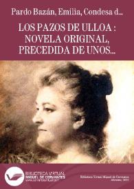 Los pazos de Ulloa : novela original, precedida de unos apuntes autobiográficos  / Emilia Pardo Bazán | Biblioteca Virtual Miguel de Cervantes