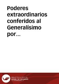 Poderes extraordinarios conferidos al Generalísimo por el Poder Ejecutivo en 1812 | Biblioteca Virtual Miguel de Cervantes