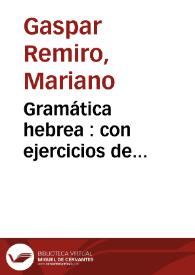 Gramática hebrea : con ejercicios de lectura, análisis y traducción | Biblioteca Virtual Miguel de Cervantes