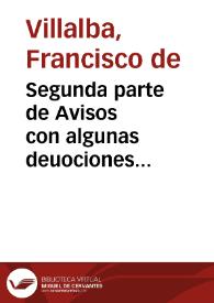 Segunda parte de Avisos con algunas deuociones particulares  | Biblioteca Virtual Miguel de Cervantes