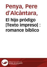 El hijo pródigo : romance bíblico | Biblioteca Virtual Miguel de Cervantes
