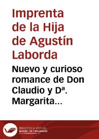 Nuevo y curioso romance de Don Claudio y Dª. Margarita [Texto impreso] | Biblioteca Virtual Miguel de Cervantes