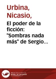 El poder de la ficción: "Sombras nada más" de Sergio Ramírez / Nicasio Urbina | Biblioteca Virtual Miguel de Cervantes