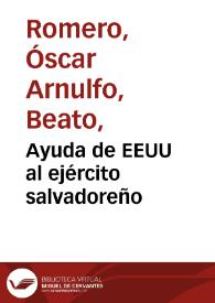 Ayuda de EEUU al ejército salvadoreño | Biblioteca Virtual Miguel de Cervantes