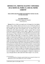 Historial oral, memoria colectiva y comunidad en el teatro del mundo: el caso del teatro "Verbatim" / Anxo Abuín González | Biblioteca Virtual Miguel de Cervantes