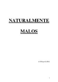 Naturalmente malos / de Margarita Reiz | Biblioteca Virtual Miguel de Cervantes