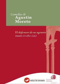 El defensor de su agravio / Agustín Moreto ; texto base de Daniele Crivellari | Biblioteca Virtual Miguel de Cervantes