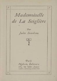 Mademoiselle de La Seiglière / par Jules Sandeau | Biblioteca Virtual Miguel de Cervantes