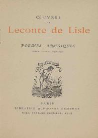 Poèmes tragiques / Leconte de Lisle | Biblioteca Virtual Miguel de Cervantes